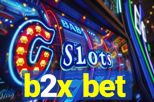 b2x bet